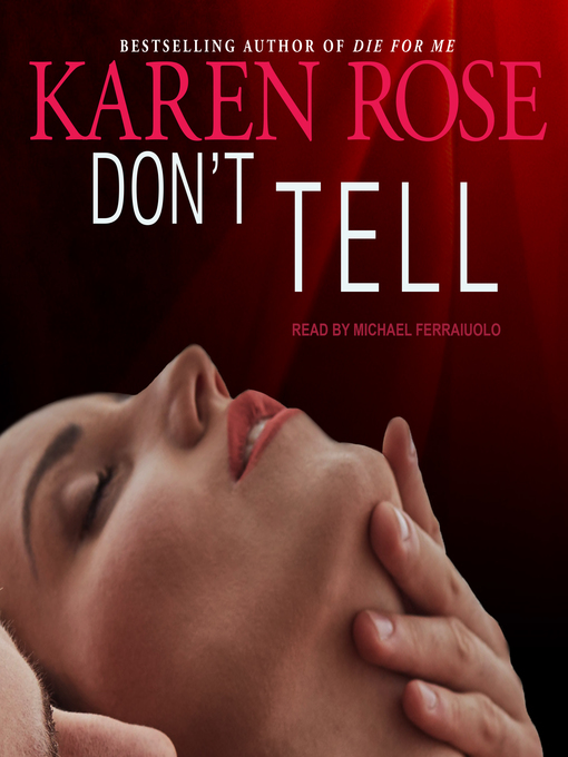 Title details for Don't Tell by Karen Rose - Available